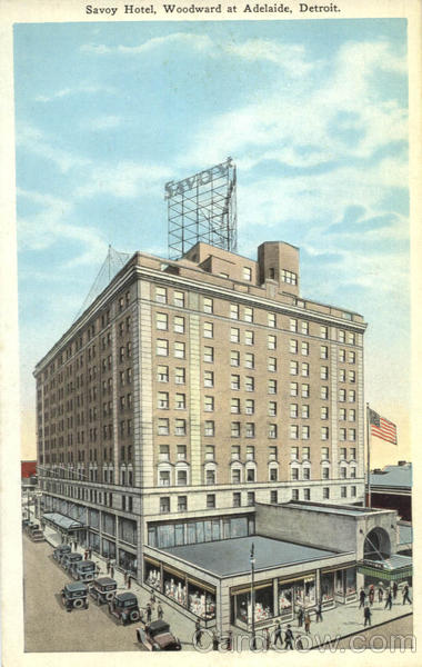 Savoy Hotel, Woodward at Adelaide Detroit Michigan
