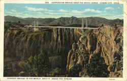 Suspension Bridge Over The Royal Gorge Postcard