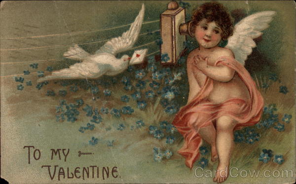To My Valentine - Cupid with Dove and Letter