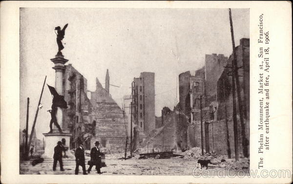 The Phelan Monument, Market St., After Earthquake and Fire, April 18, 1906 San Francisco California