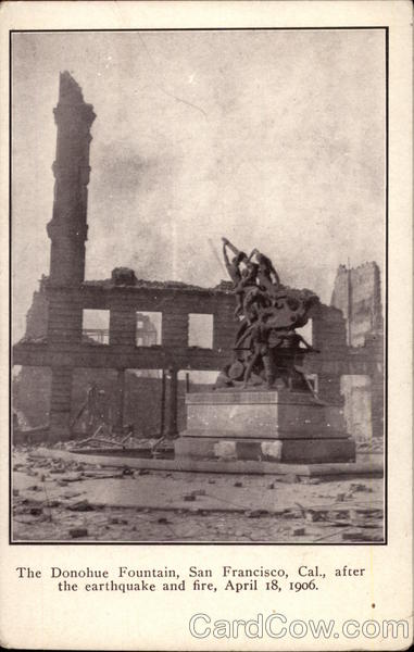 The Donohue Fountain After the Earthquake and Fire, April 18, 1906 San Francisco California