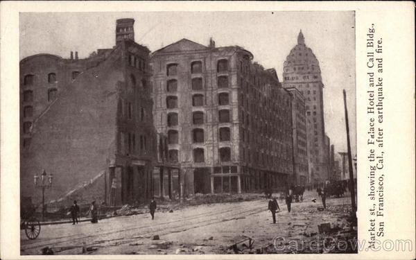 Market St., Showing the Palace Hotel and Call Bldh After Earthquake and Fire San Francisco California
