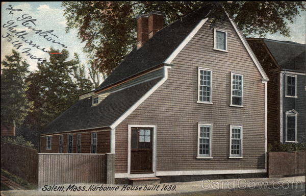 Narbonne House, Built 1680 Salem Massachusetts