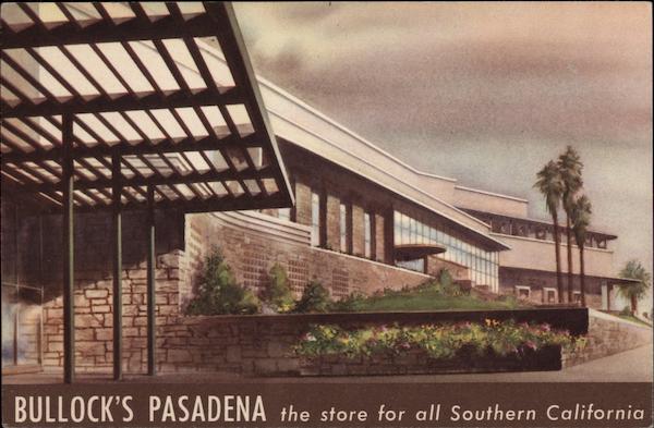 Bullock's Pasadena California