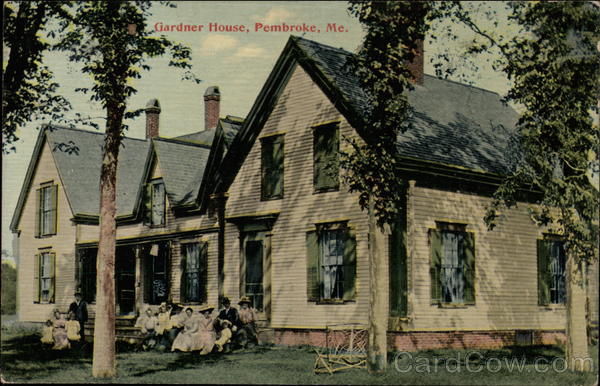 Gardner House Pembroke Maine