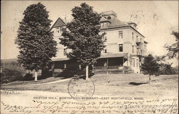 Weston Hall, Northfield Seminary East Northfield Massachusetts