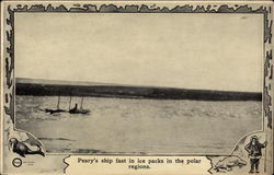 Peary's Ship Fast in Ice Packs in the Polar Regions Postcard