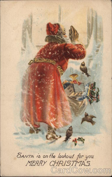 Merry Christmas - Santa Is On The Lookout For You Santa Claus