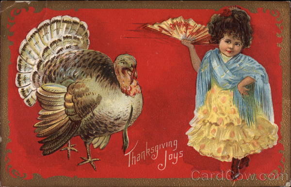 Thanksgiving Joys - Turkey with Girl in Spanish Dress