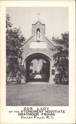 Our Lady of the Atonement Novitiate Graymor Friars Valley Falls, RI Postcard Postcard