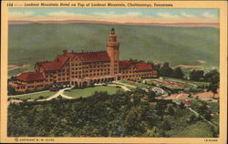 Lookout Mountain H otel on Top of Lookout Mountain Chattanooga, TN Postcard Postcard