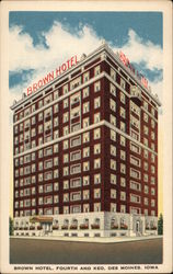 Brown Hotel Des Moines, IA Postcard Postcard