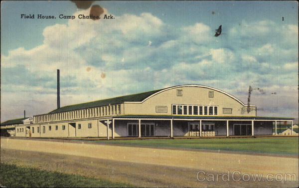 Field House, Camp Chaffee Fort Chaffee Arkansas