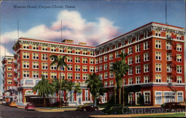 Nueces Hotel Corpus Christi Texas