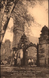 Mount Holyoke College - Field Memorial Gate and Mary Lyon Tower Postcard