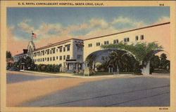 U.S. Naval Convalescent Hospital Santa Cruz, CA Postcard Postcard