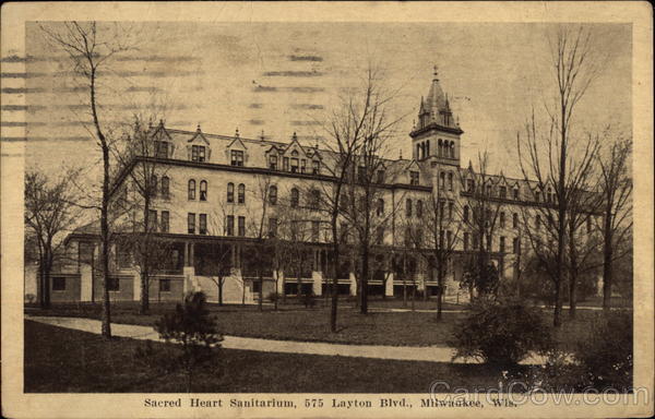 Sacred Heart Sanitarium, 575 Layton Blvd Milwaukee Wisconsin