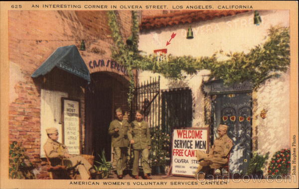 An Interesting Corner in Olvera Street - American Women's Voluntary Services Canteen Los Angeles California
