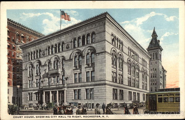 Court House, Showing City Hall to Right Rochester New York