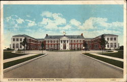 Eastern Star Home of Texas Arlington, TX Postcard Postcard