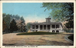 Mansion House, Druid Hill Park Postcard