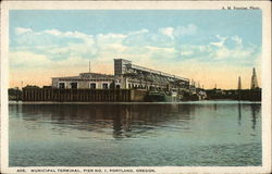 Municipal Terminal, Pier No. 1 Portland, OR Postcard Postcard