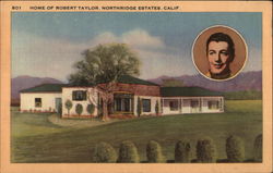 Home of Robert Taylor, Northridge Estates Postcard