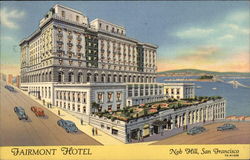 Fairmont Hotel, Atop Nob Hill San Francisco, CA Postcard Postcard