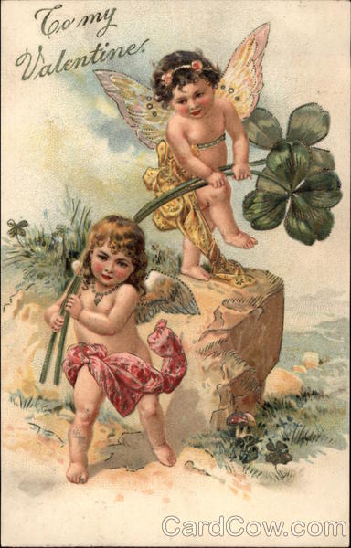 To My Valentine - Cupids and Clover Leafs