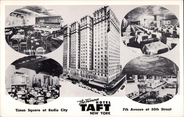 The Famous Hotel Taft on Times Square at Radio City New York