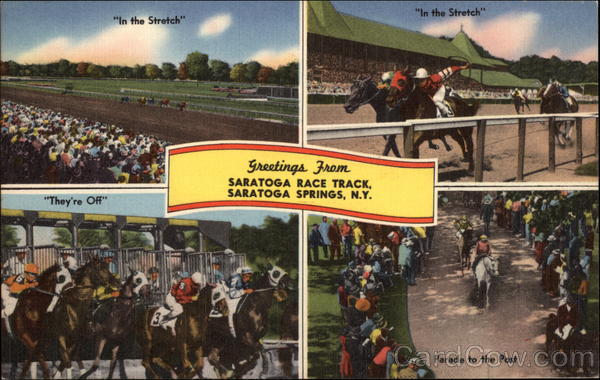 Greetings from Saratoga Race Track Saratoga Springs New York