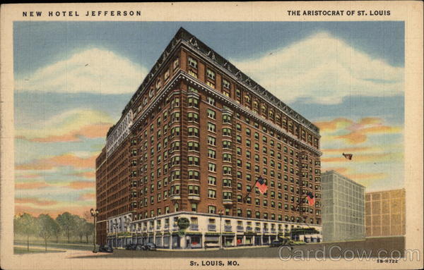 New Hotel Jefferson, The Aristocrat of St. Louis Missouri