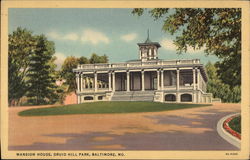 Mansion House, Druid Hill Park Postcard