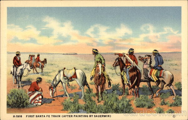 First Santa Fe Train (After Painting by Sauerwin) Native Americana