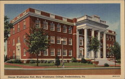 George Washington Hall, Mary Washington College Fredericksburg, VA Postcard Postcard