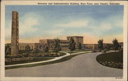 Entrance and Administration Building, Boys Town Postcard