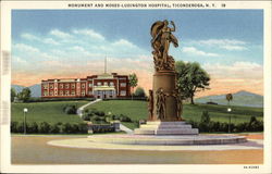 Monument and Moses-Ludington Hospital Ticonderoga, NY Postcard Postcard