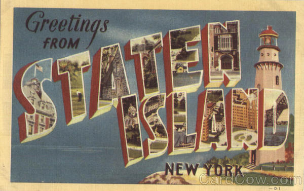 Greetings From Staten Island New York