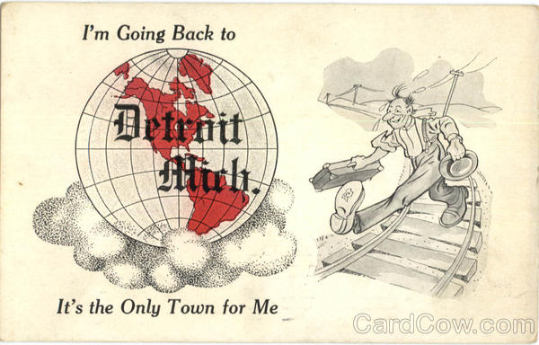 I'm Going Back To Detroit Michigan