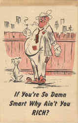 If You're So Damn Smart Why Ain't You Rich? Postcard