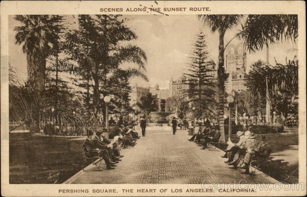 Pershing Square, Scenes Along the Sunset Route Los Angeles California