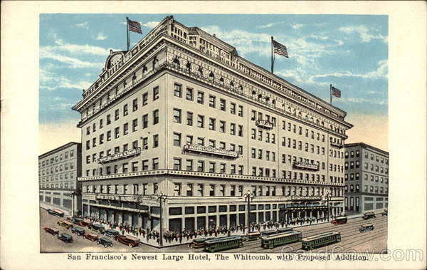 The Whitcomb, with Proposed Addition San Francisco California