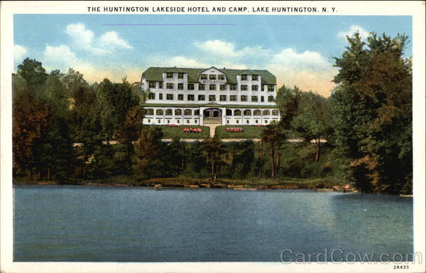 The Huntington Lakeside Hotel and Camp Lake Huntington New York