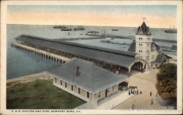 C. & O. Station and Pier Newport News Virginia