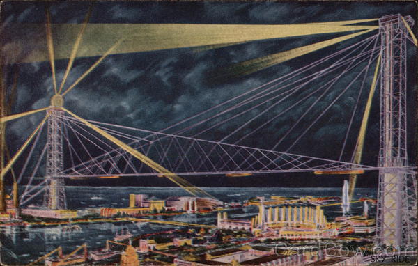 Sky Ride - Chicago 1933 International Exposition 1933 Chicago World Fair
