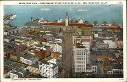 Aeroplane View, Lower Market Street and Ferry Bldg San Francisco, CA Postcard Postcard