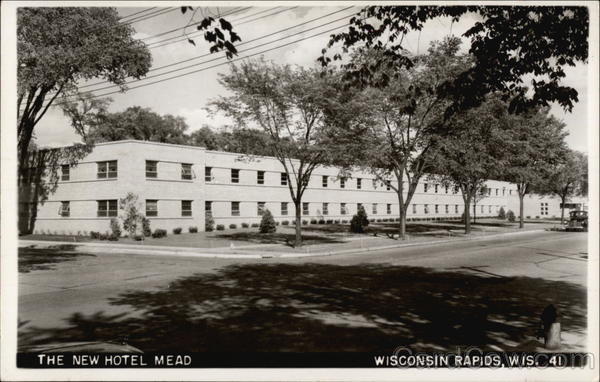 The New Hotel Mead Wisconsin Rapids