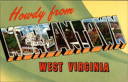 Howdy from Morgantown West Virginia Postcard Postcard