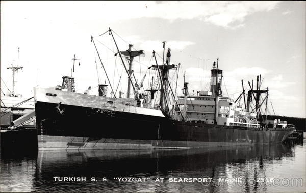 Turkish S.S. Yozgat at Searsport, Maine Steamers