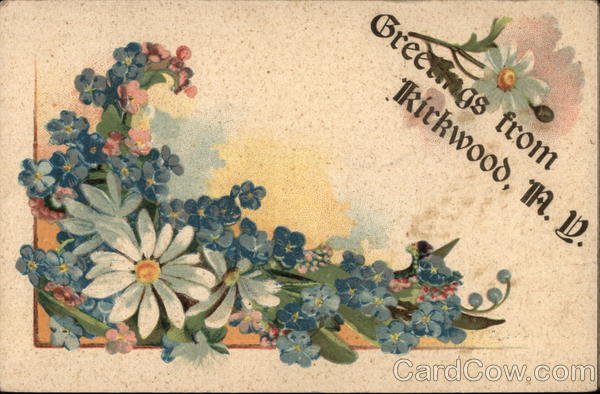 Greetings from Kirkwood New York